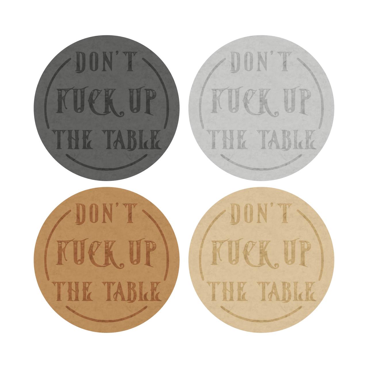 Felt Coaster 4-Pack - Don't F' Up The Table