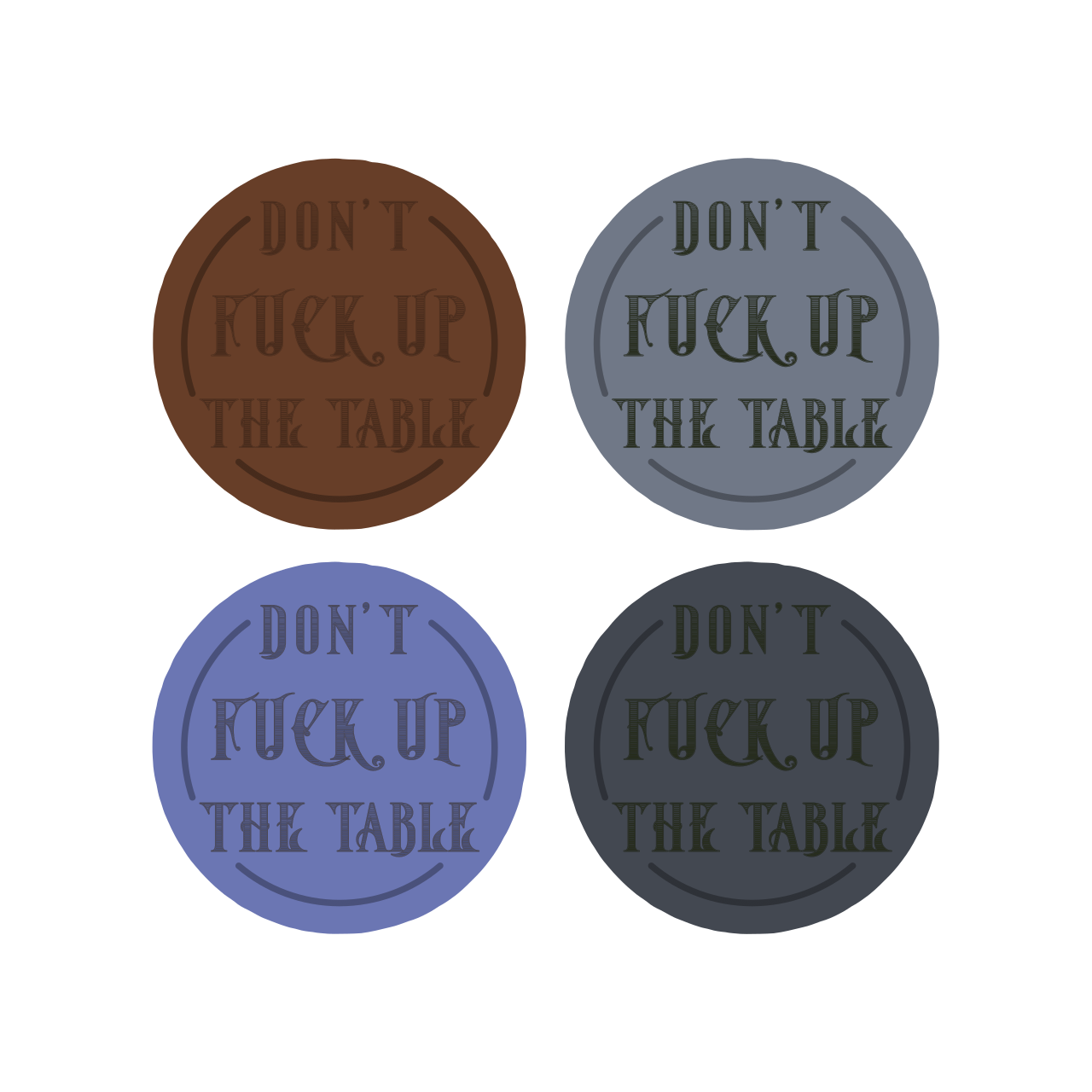 Felt Coaster 4-Pack - Don't F' Up The Table
